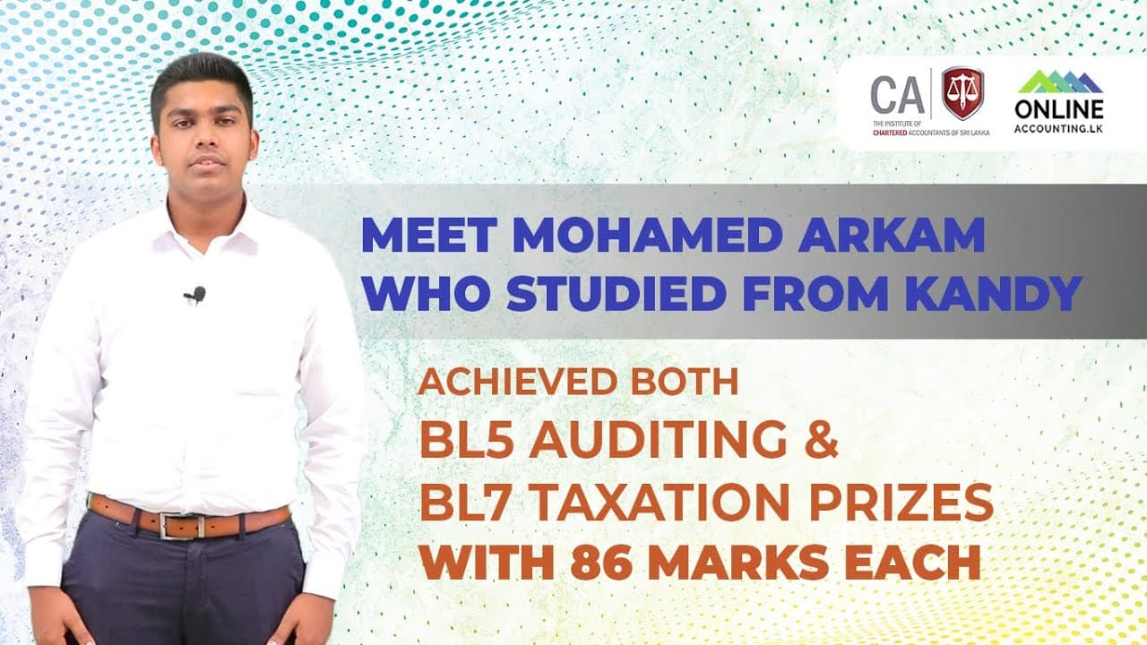 Mohamed Arkam - BL 5 - Audit & BL 7 - Tax Prize Winner video thumbnail
